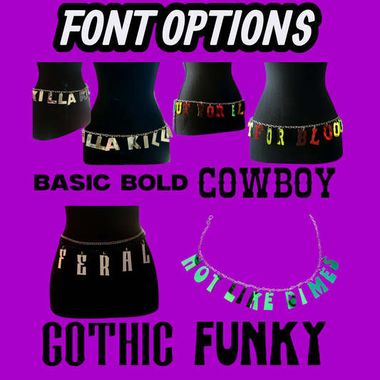 Custom Acrylic & Stainless Steel Letter Belts- any phrase you'd like!